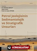 Petrol Jeolojisinin Sedimantolojik ve Stratigrafik Unsurları