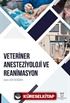 Veteriner Anesteziyoloji ve Reanimasyon