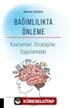 Bağımlılıkta Önleme