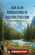 Açık Alan Rekreasyonu ve Ekolojik Etkileşim