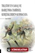 Tolstoy'un Savaş ve Barış'ında Tarihsel Gerçeklerden Kurmacaya