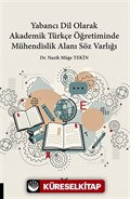 Yabancı Dil Olarak Akademik Türkçe Öğretiminde Mühendislik Alanı Söz Varlığı