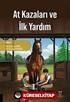 At Kazaları ve İlk Yardım