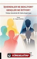 İşverenler Ne Bekliyor? Gençler Ne İstiyor?