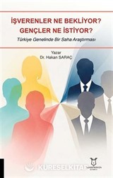 İşverenler Ne Bekliyor? Gençler Ne İstiyor?