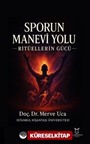 Sporun Manevi Yolu Ritüellerin Gücü