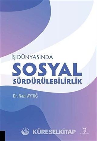 İş Dünyasında Sosyal Sürdürülebilirlik