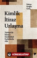 Kimlik İtiraz Uzlaşma