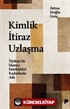 Kimlik İtiraz Uzlaşma