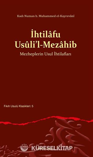 İhtilafu Usûli'l-Mezahib Mezheplerin Usul İhtilafları