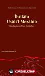 İhtilafu Usûli'l-Mezahib Mezheplerin Usul İhtilafları