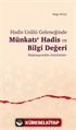 Hadis Usûlü Geleneğinde Münkatı Hadis ve Bilgi Değeri
