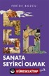 Sanata Seyirci Olmak