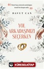 Yol Arkadaşımızı Seçerken