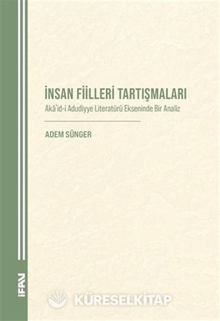 İnsan Fiilleri Tartışmaları