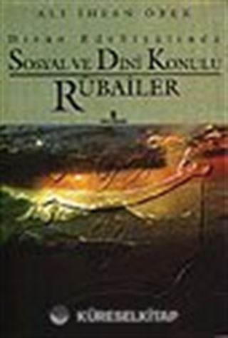 Divan Edebiyatında Sosyal ve Dini Konulu Rubailer