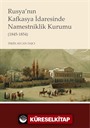 Rusya'nın Kafkasya İdaresinde Namestniklik Kurumu (1845-1854)