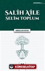 Salih Aile Selim Toplum