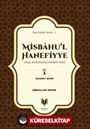 Misbahu'l Hanefiyye Delil Mukayeseli Hanefi Fıkhı 1. Cilt
