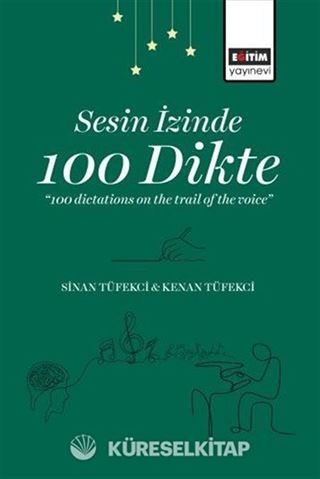 Sesin İzinde 100 Dikte