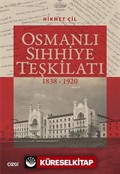 Osmanlı Sıhhiye Teşkilatı (1838-1920)