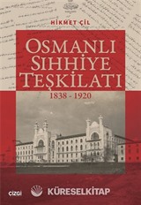 Osmanlı Sıhhiye Teşkilatı (1838-1920)