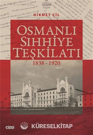 Osmanlı Sıhhiye Teşkilatı (1838-1920)