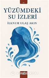 Yüzümdeki Su İzleri