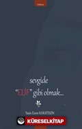 Sevgide Elif Gibi Olmak