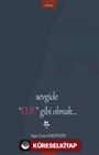 Sevgide Elif Gibi Olmak