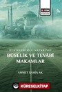 Bestelerimle Nazariyat Bûselik ve Tevabî Makamlar