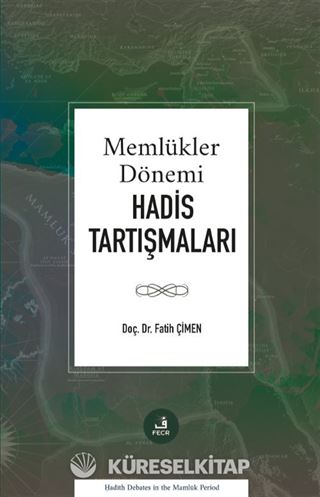Memlükler Dönemi Hadis Tartışmaları
