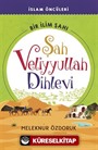 Şah Veliyyullah Dihlevi Bir İlim Şahı