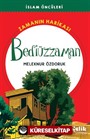 Bediüzzaman Zamanın Harikası / İslam Öncüleri
