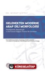 Gelenekten Moderne Arap Dili Morfolojisi