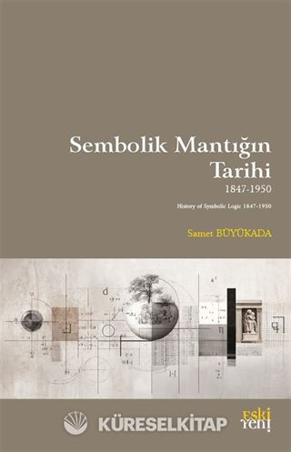Sembolik Mantığın Tarihi 1847-1950