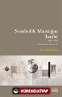 Sembolik Mantığın Tarihi 1847-1950