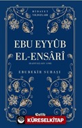 Ebu Eyyüb El-Ensari (Radıyallahu Anh) Hidayet Yıldızları