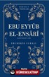 Ebu Eyyüb El-Ensari (Radıyallahu Anh) Hidayet Yıldızları