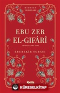 Ebu Zer El-Gıfari (Radıyallahu Anh) Hidayet Yıldızları