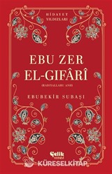 Ebu Zer El-Gıfari (Radıyallahu Anh) Hidayet Yıldızları