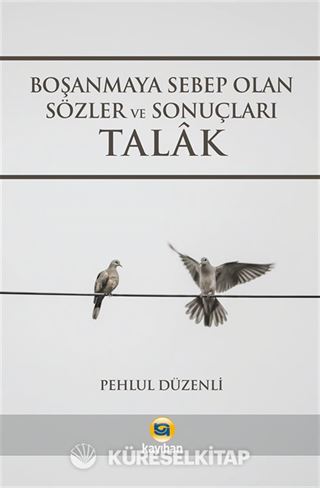 Boşanmaya Sebep Olan Sözler ve Sonuçları Talak