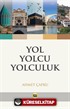 Yol Yolcu Yolculuk