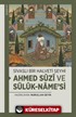 Sivaslı Bir Halveti Şeyhi: Ahmed Sûzî ve Sülûk-name'si