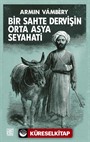 Bir Sahte Dervişin Orta Asya Seyahati