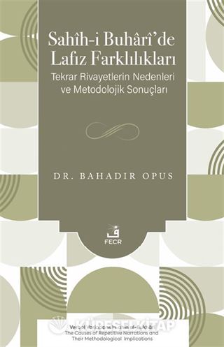 Sahîh-i Buharî'de Lafız Farklılıkları