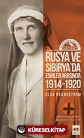 Rusya'da ve Sibirya'da Esirler Arasında (1914 - 1920)