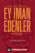 Kur'an'da Mümin Kimliğinin İnşası Ey İman Edenler Hitapları