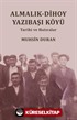 Almalık-Dihoy Yazıbaşı Köyü Tarihi ve Hatıralar