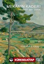 Mekanın Kaderi